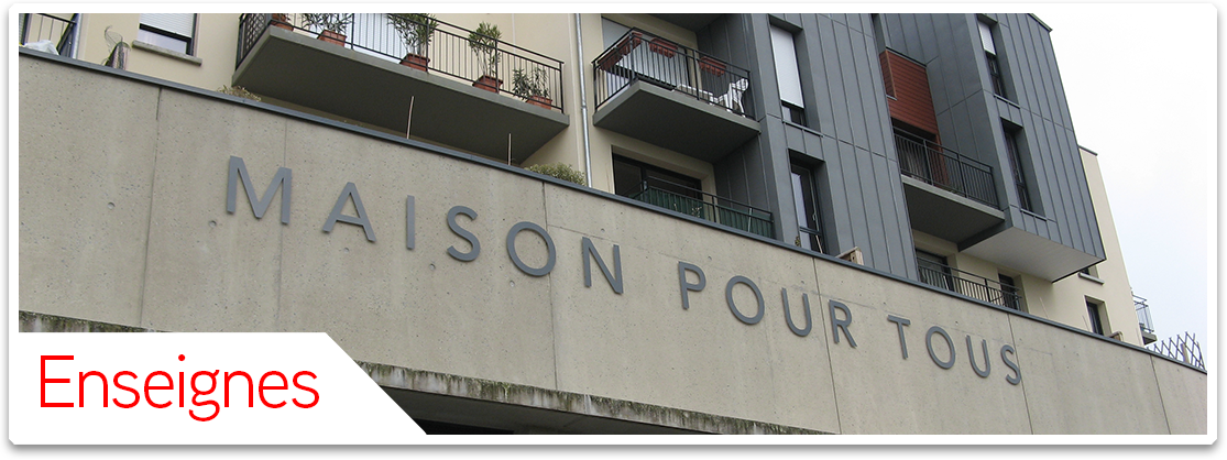 Exemples de réalisations d'enseignes
